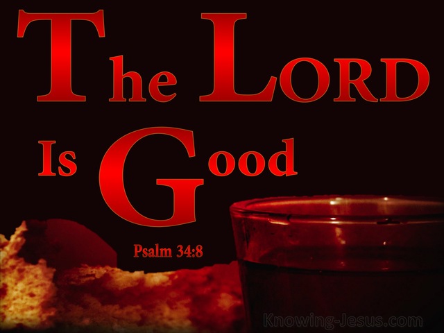 Psalm 34:8 Taste And See The Lord Is Good (black)